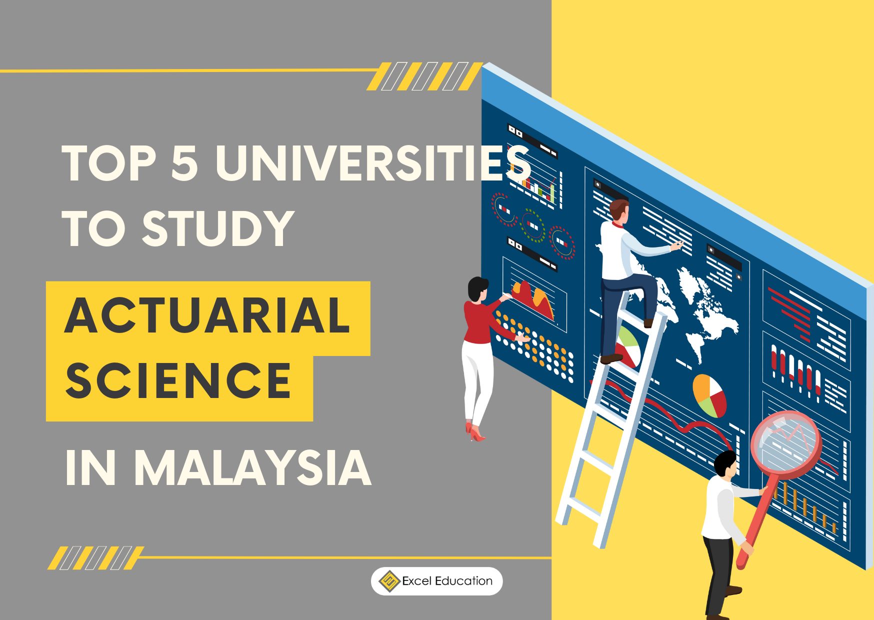 Top 5 Universities To Study Actuarial Science In Malaysia – Excel ...