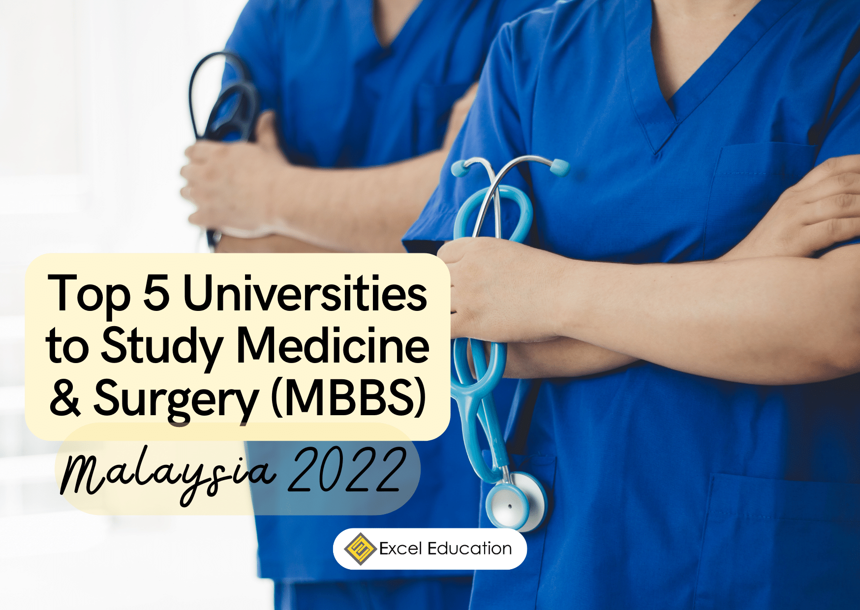 Top 5 Universities To Study Medicine & Surgery (MBBS) In Malaysia 2022