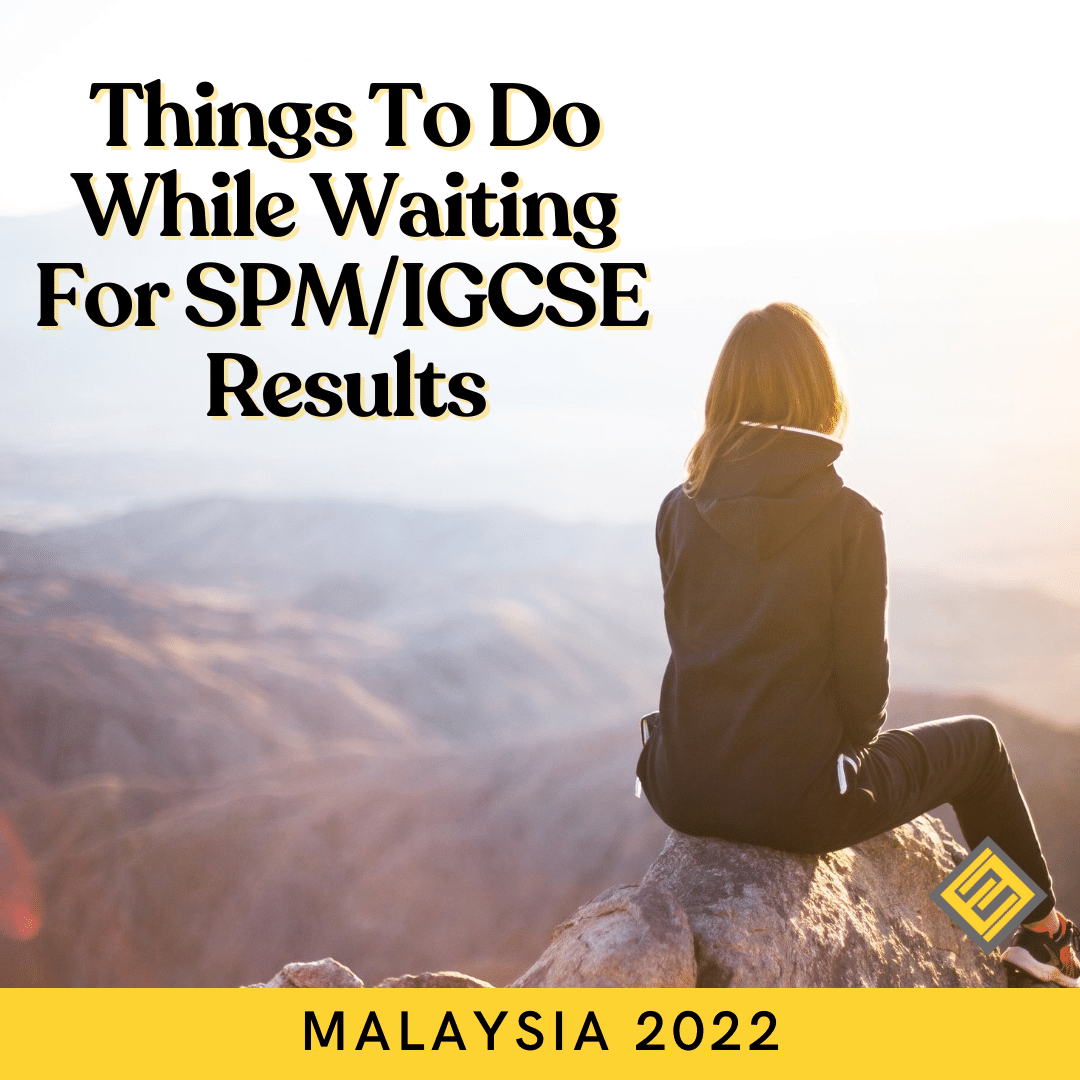 things-to-do-while-waiting-for-spm-igcse-2022-results-excel-education